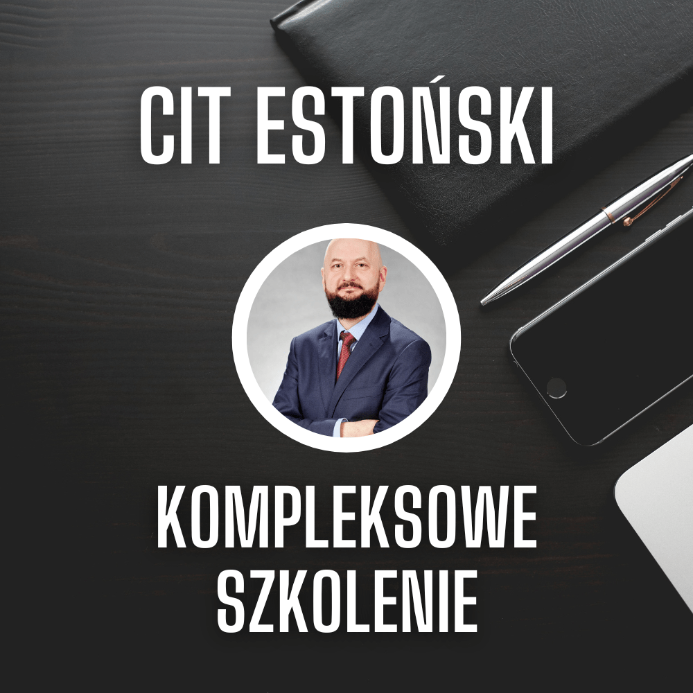 CIT estoński – kompleksowe szkolenie